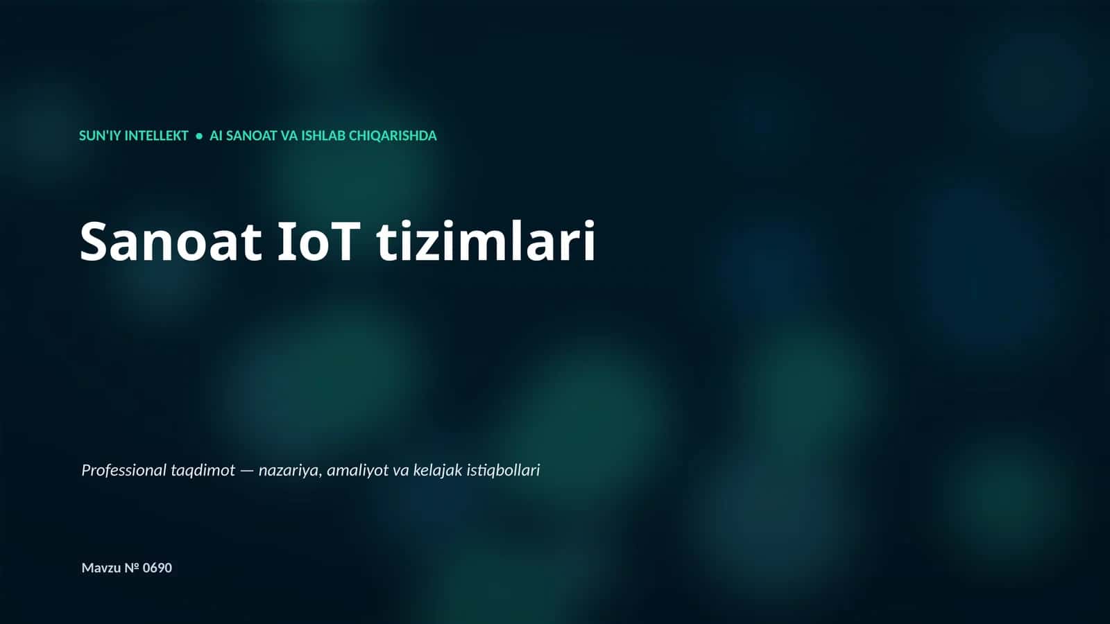 SUN'IY INTELLEKT • AI SANOAT VA ISHLAB CHIQARISHDA