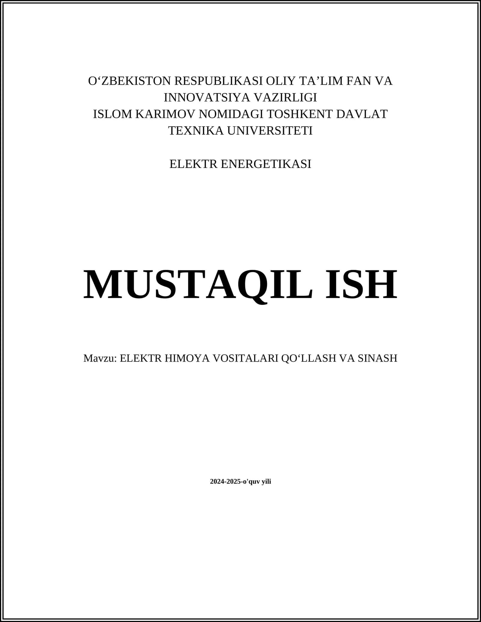 ELEKTR HIMOYA VOSITALARI QOʻLLASH VA SINASH
