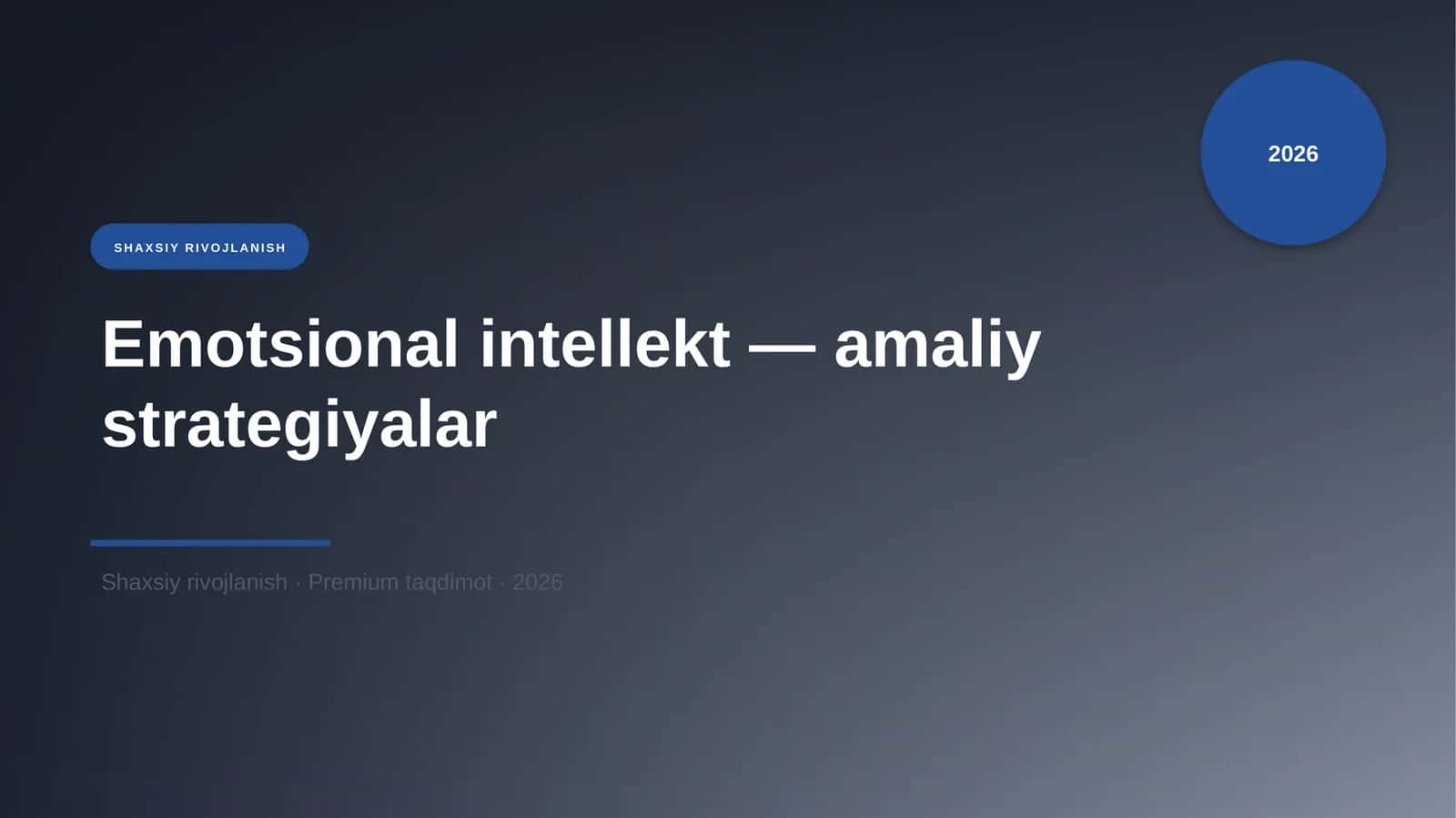 Emotsional intellekt — amaliy strategiyalar