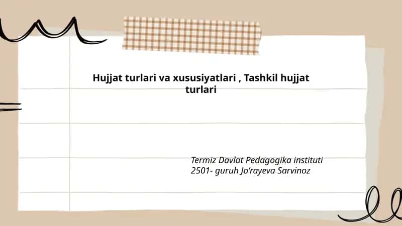 Hujjat turlari va xususiyatlari, Tashkil hujjat turlari