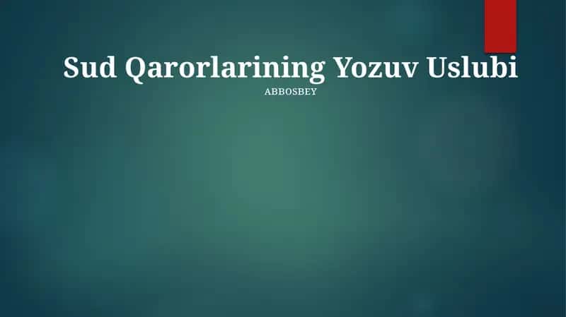 Sud Qarorlarining Yozuv Uslubi