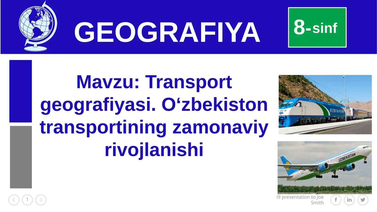"Transport geografiyasi. O‘zbekiston transportining zamonaviy rivojlanishi" 8-sinf geografiya fanidan bir soatlik dars ishlanma