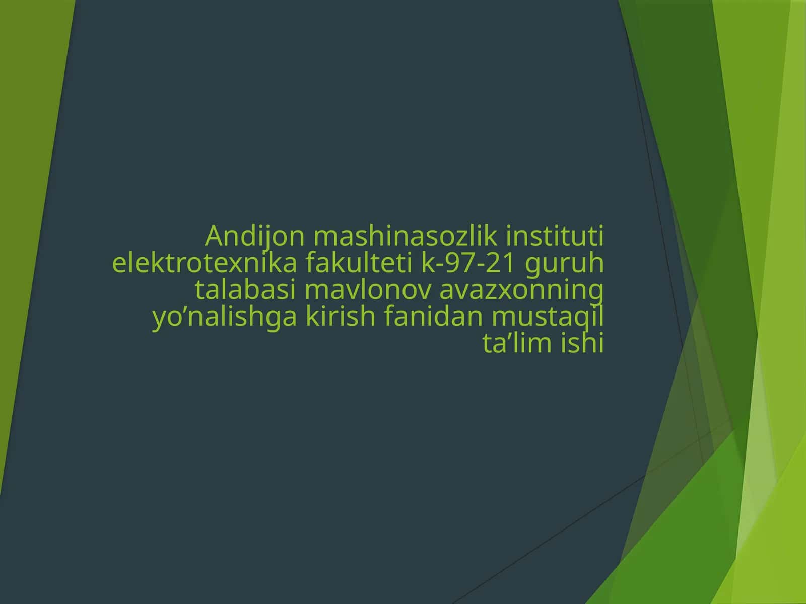 yo’nalishga kirish fanidan mustaqil ta’lim ishi