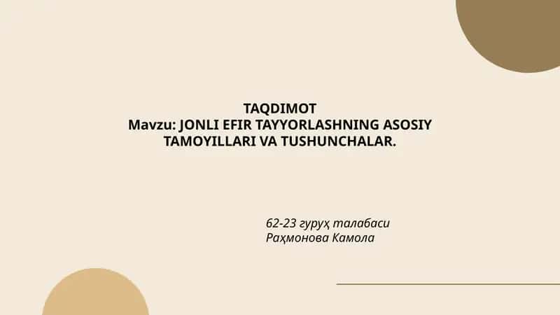 JONLI EFIR TAYYORLASHNING ASOSIY TAMOYILLARI VA TUSHUNCHALAR