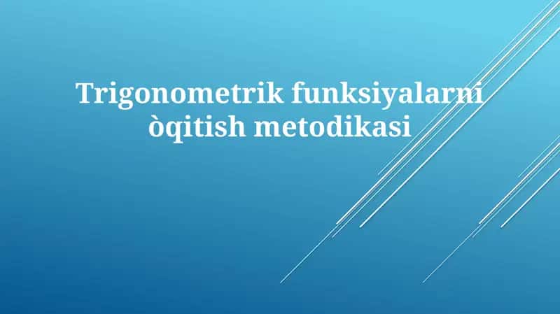 Trigonometrikfunksiyalarniòqitishmetodikasi