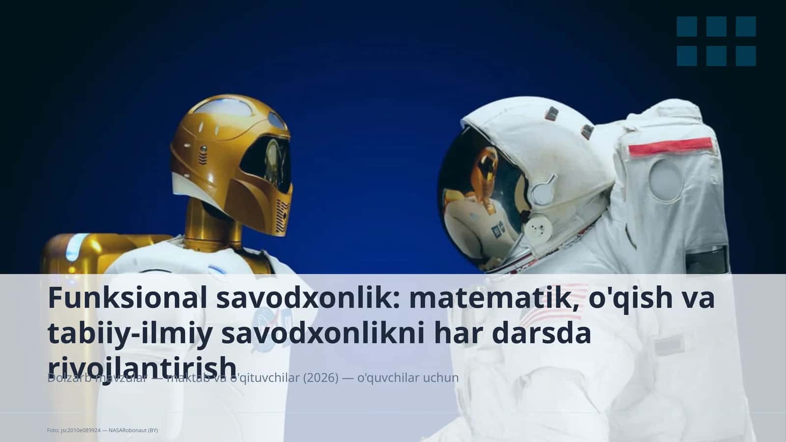 Funksional savodxonlik: matematik, o'qish va tabiiy-ilmiy savodxonlikni har darsda rivojlantirish