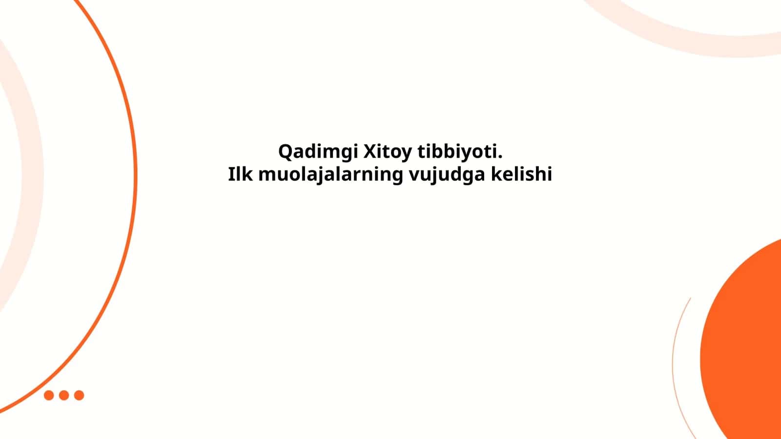 Qadimgi Xitoy tibbiyoti. Ilk muolajalarning vujudga kelishi