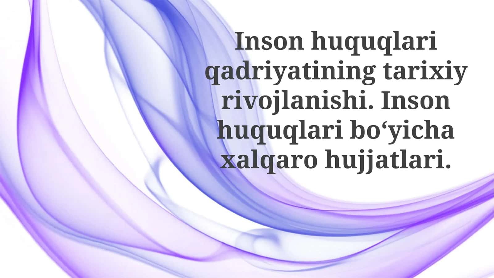 Inson huquqlari qadriyatining tarixi yurishdar