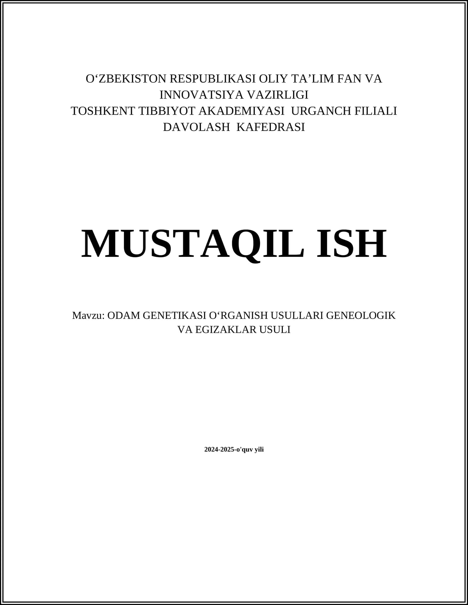 ODAM GENETIKASI OʻRGANISH USULLARI GENEOLOGIK VA EGIZAKLAR USULI