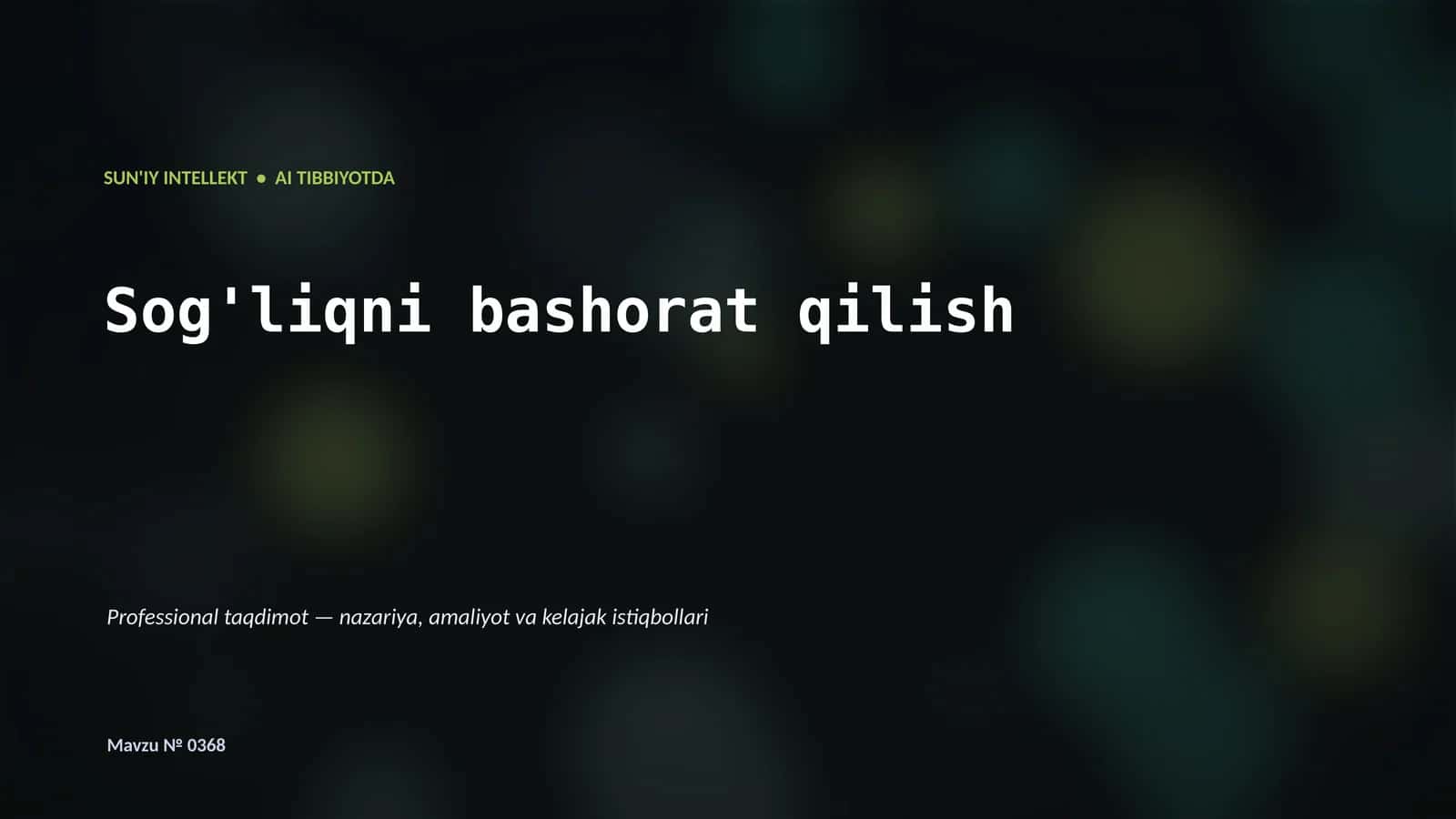 SUN'IY INTELLEKT • AI TIBBIYOTDA