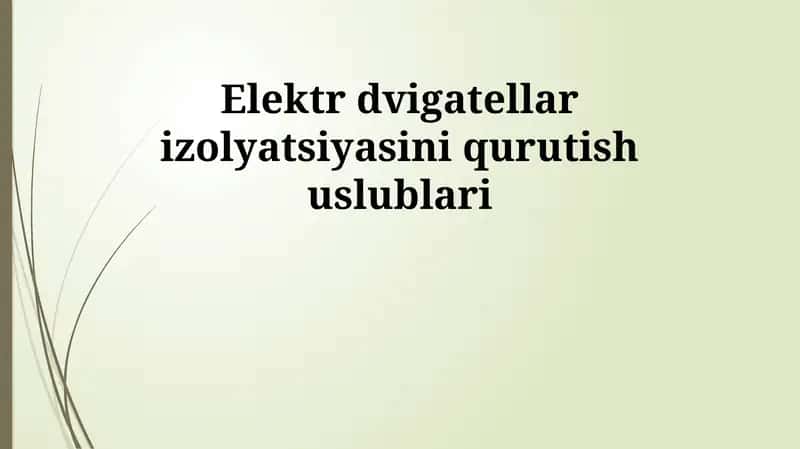 Elektr dvigatellar izolyatsiyasini qurutish uslublari