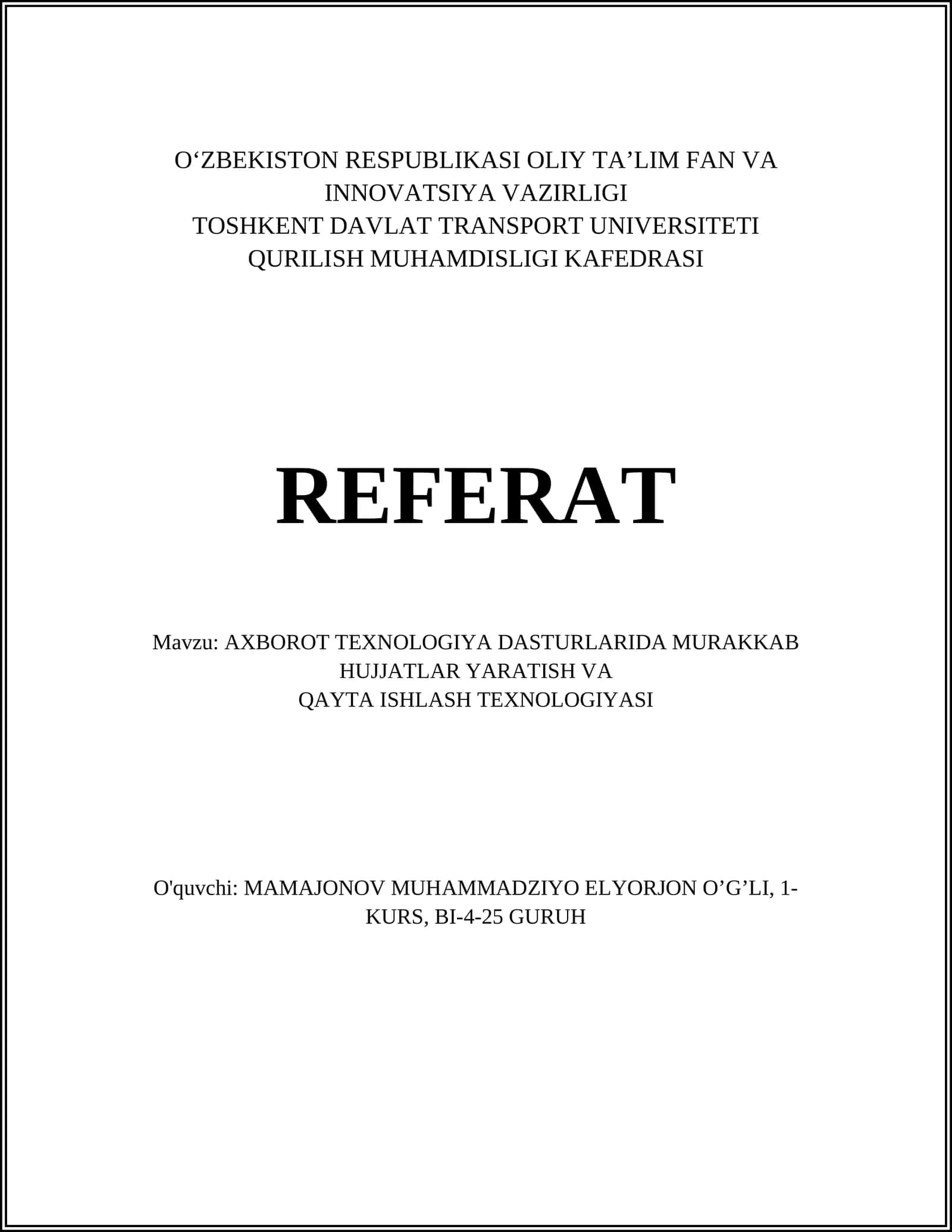 AXBOROT TEXNOLOGIYA DASTURLARIDA MURAKKAB HUJJATLAR YARATISH VA QAYTA ISHLASH TEXNOLOGIYASI