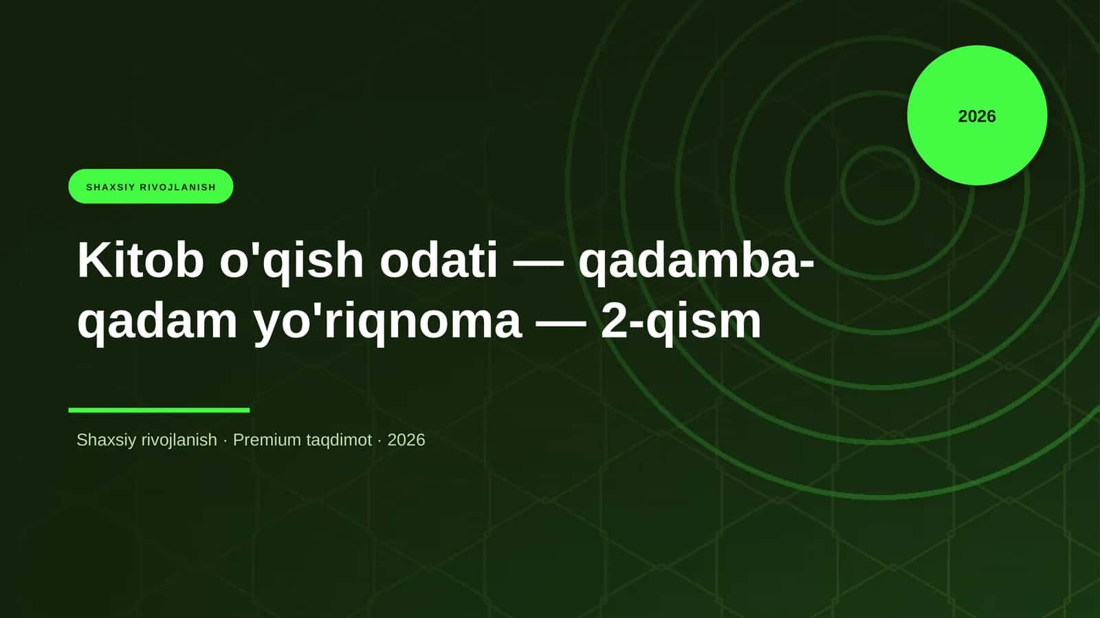 Kitob o'qish odati — qadamba-qadam yo'riqnoma — 2-qism