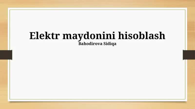Elektr maydonini hisoblash