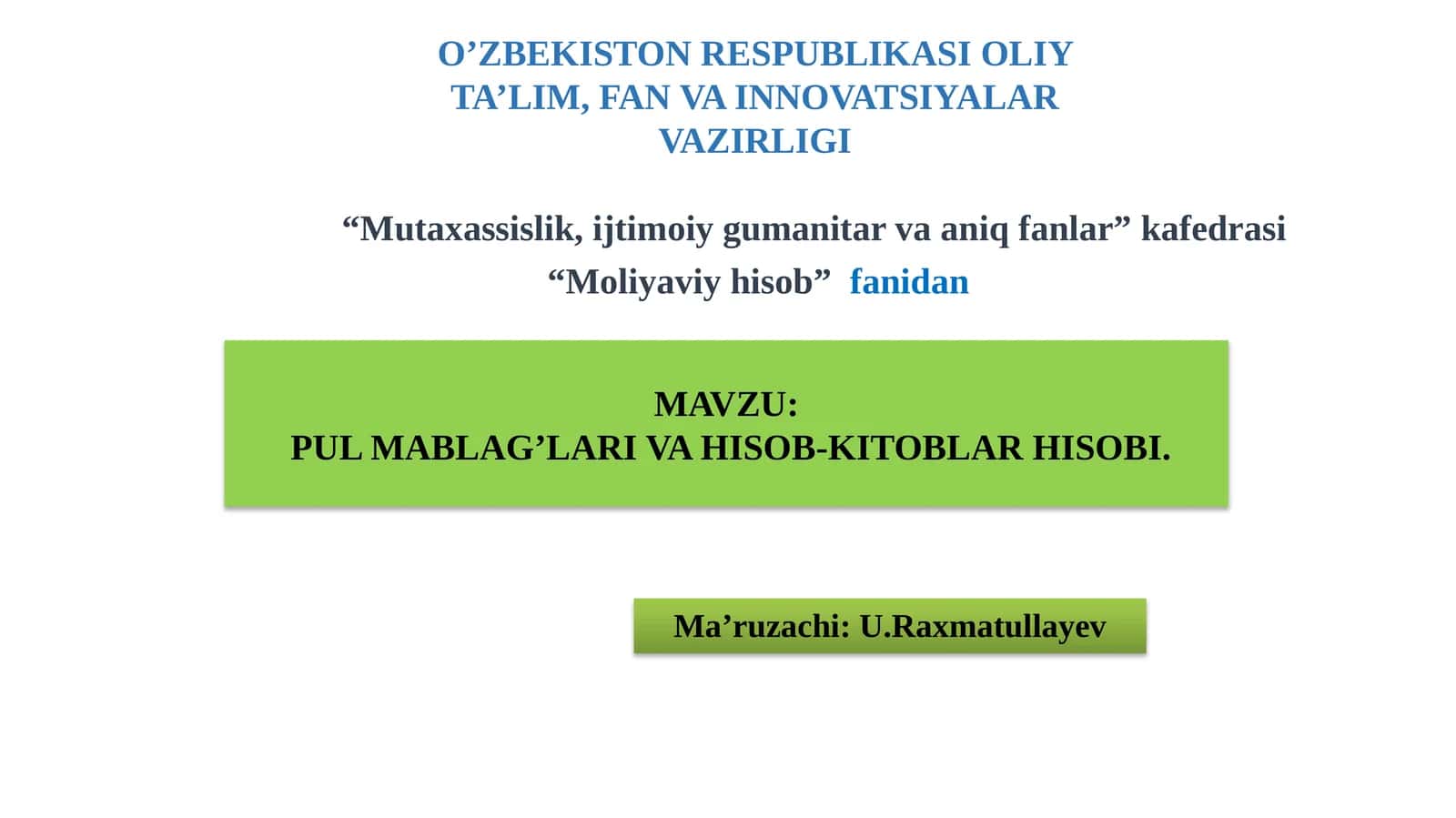 Pul Mablag’lari va Hisob-Kitoblar Hisobi
