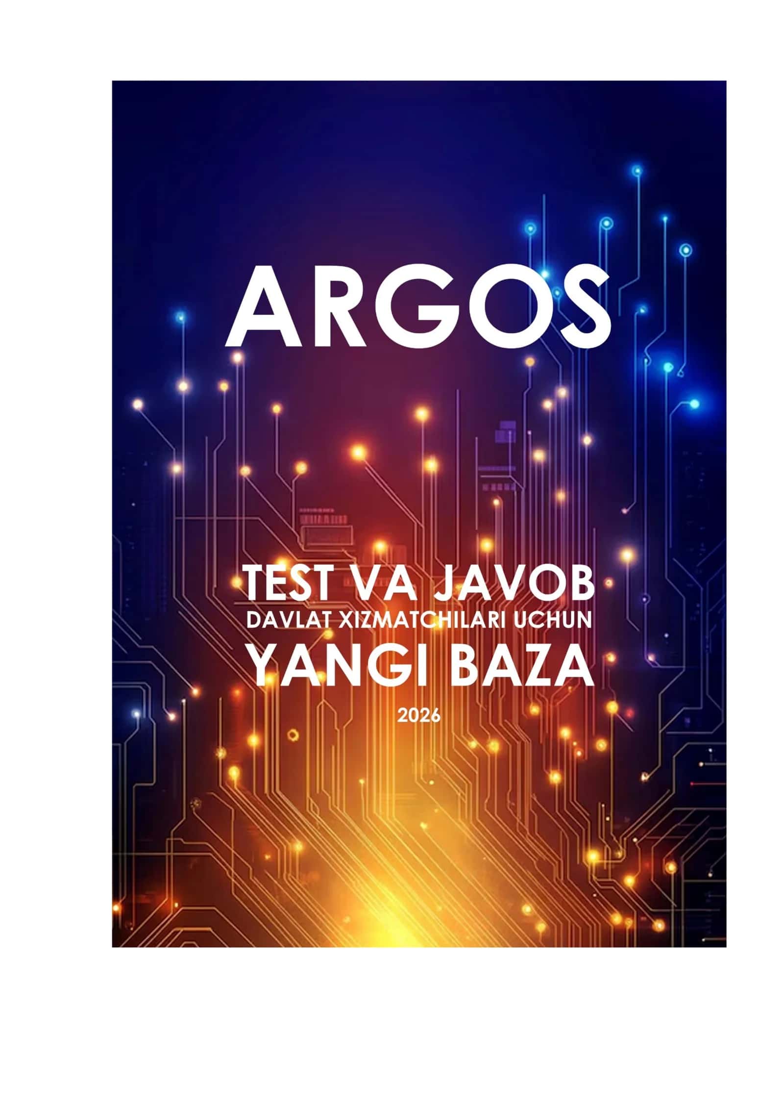 DAVLAT XIZMATCHISI ARGOS TEST