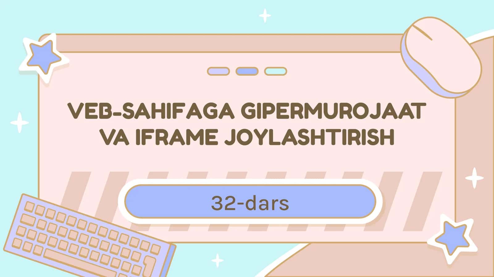 VEB-SAHIFAGA GIPERMUROJAAT VA IFRAME JOYLASHTIRISH