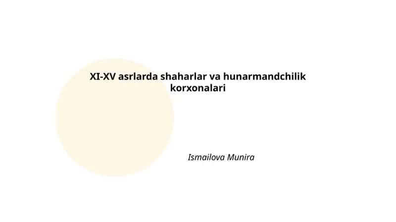 XI-XV asrlarda shaharlar va hunarmandchilik korxonalari