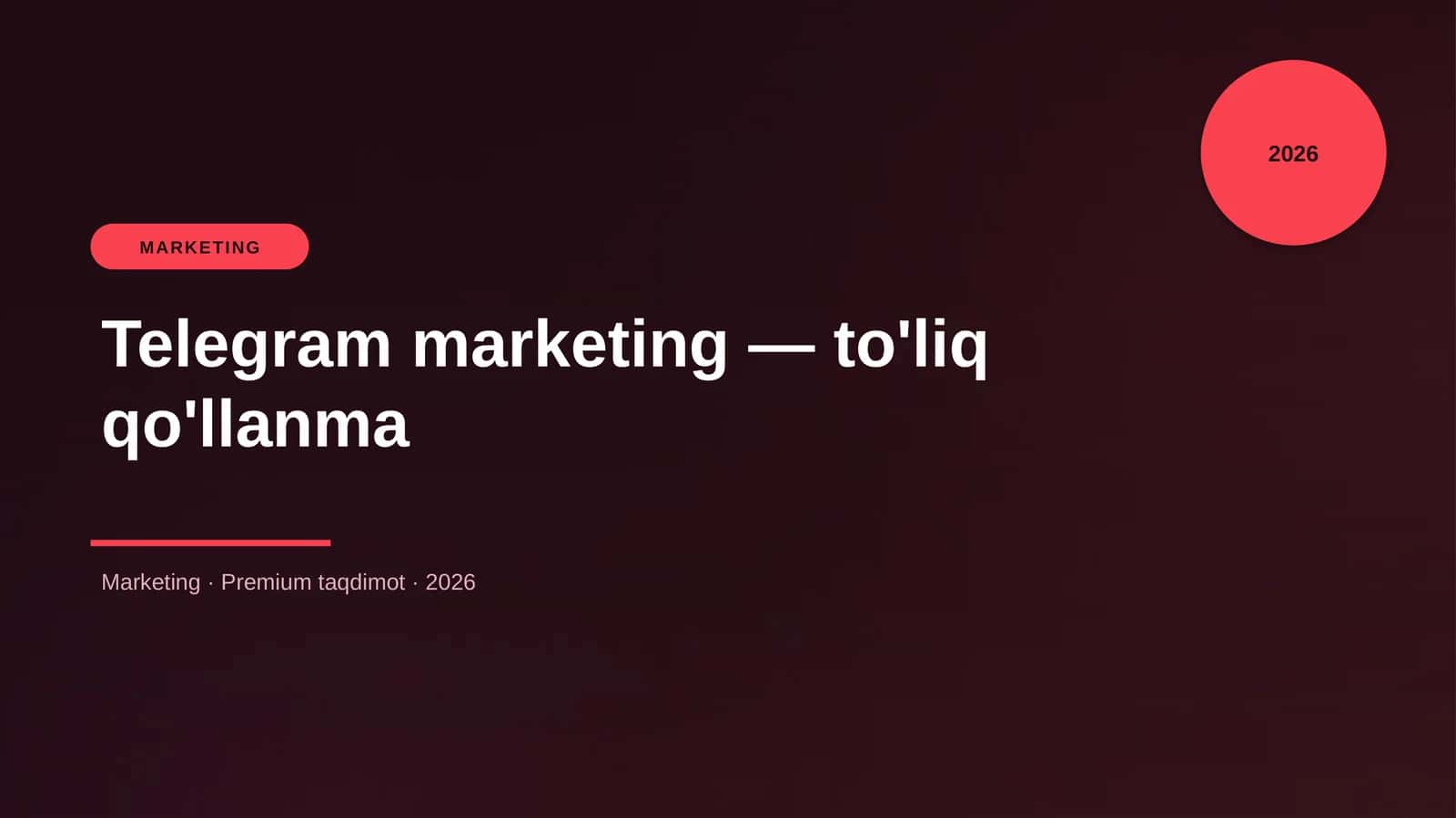 Telegram marketing — to'liq qo'llanma