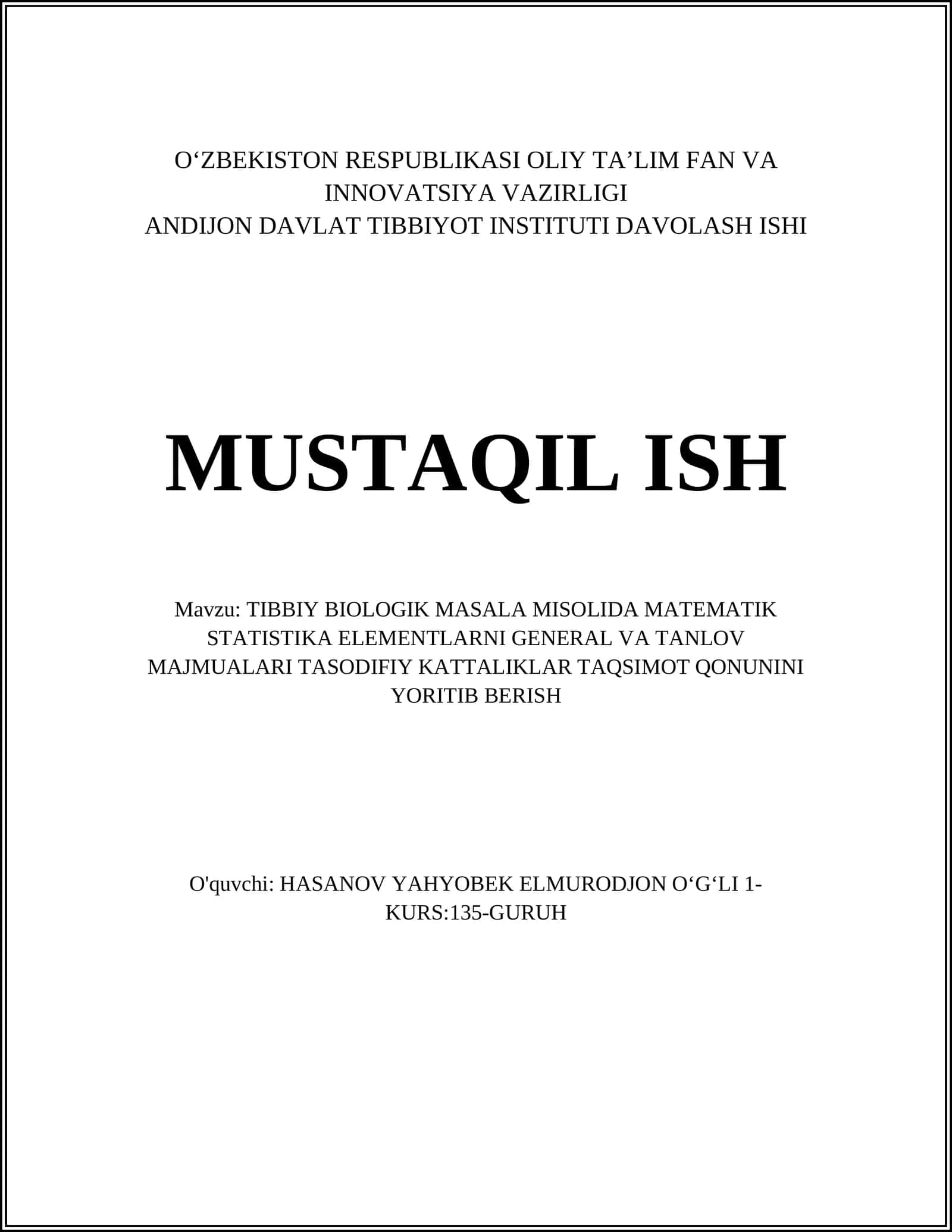TIBBIY BIOLOGIK MASALA MISOLIDA MATEMATIK STATISTIKA ELEMENTLARNI GENERAL VA TANLOV MAJMUALARI TASODIFIY KATTALIKLAR TAQSIMOT QONUNINI YORITIB BERISH