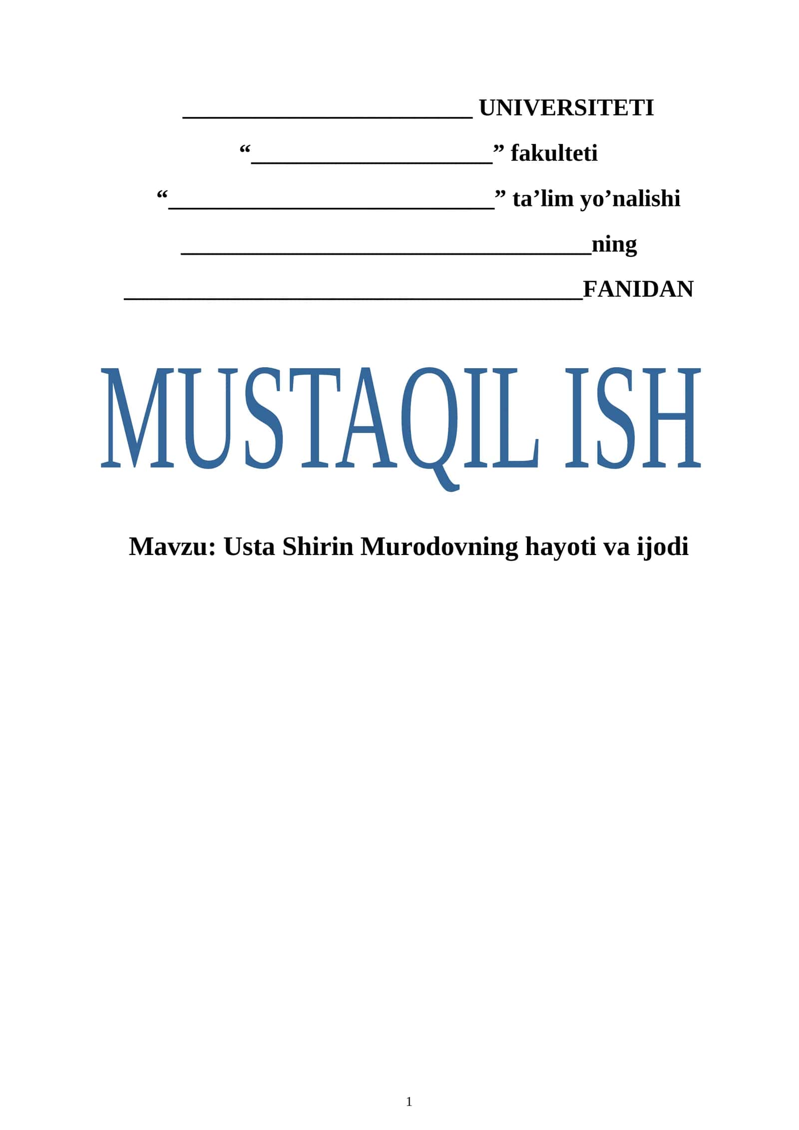 Usta Shirin Murodovning hayoti va ijodi. Mustaqil ish