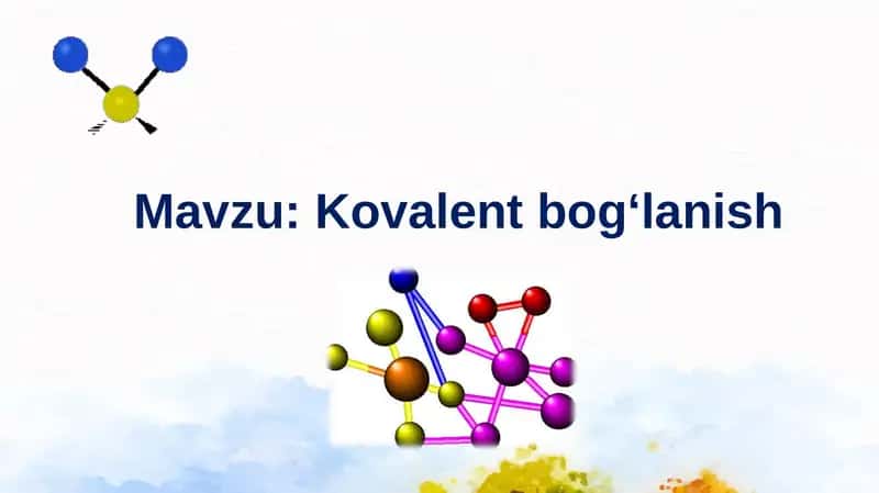 Kovalent bog‘lanish