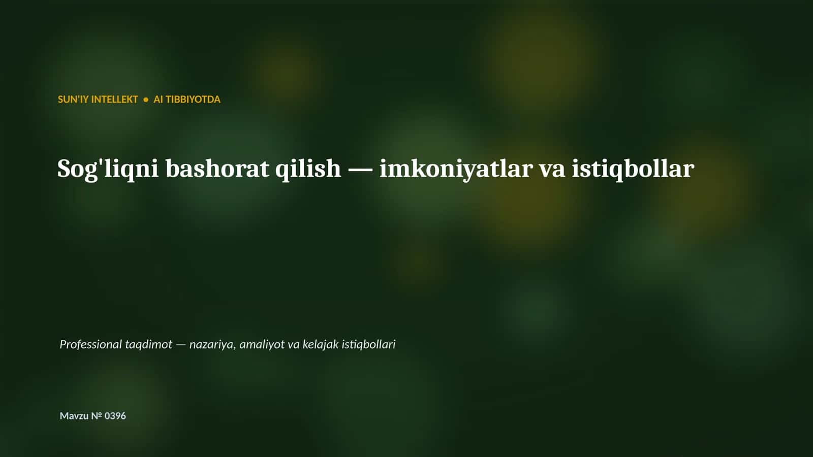 SUN'IY INTELLEKT • AI TIBBIYOTDA