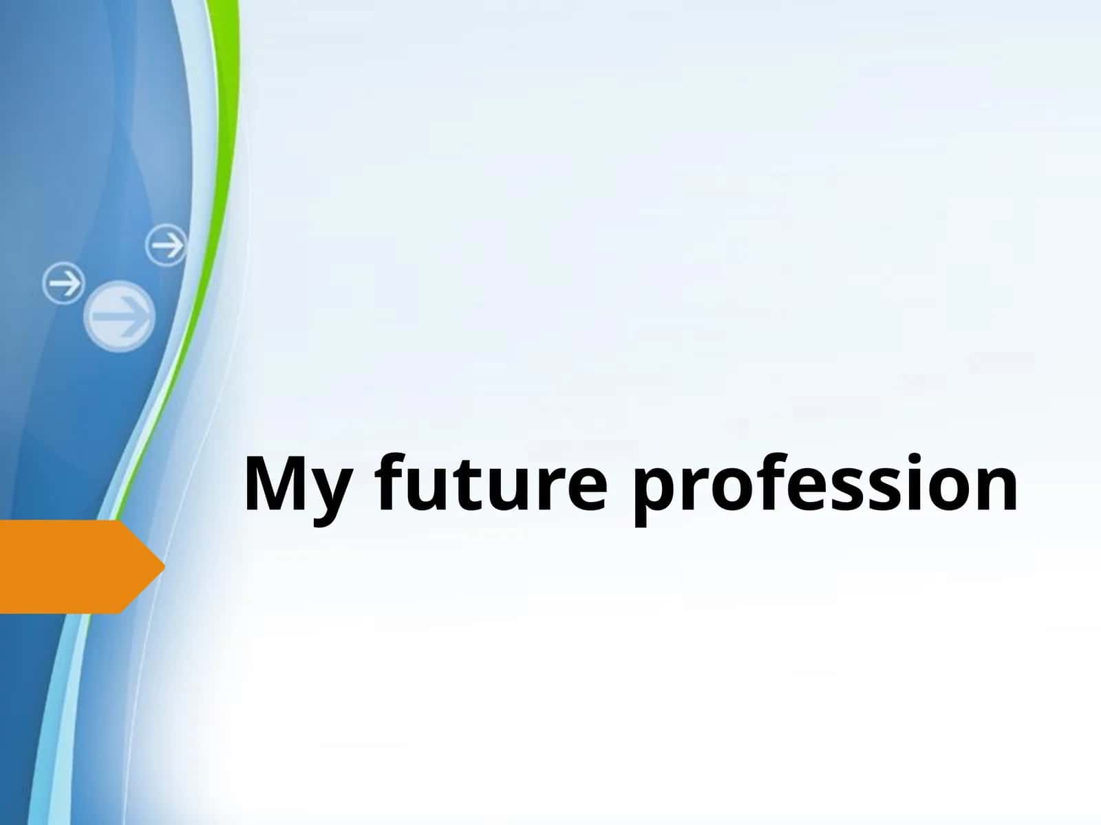 My future profession