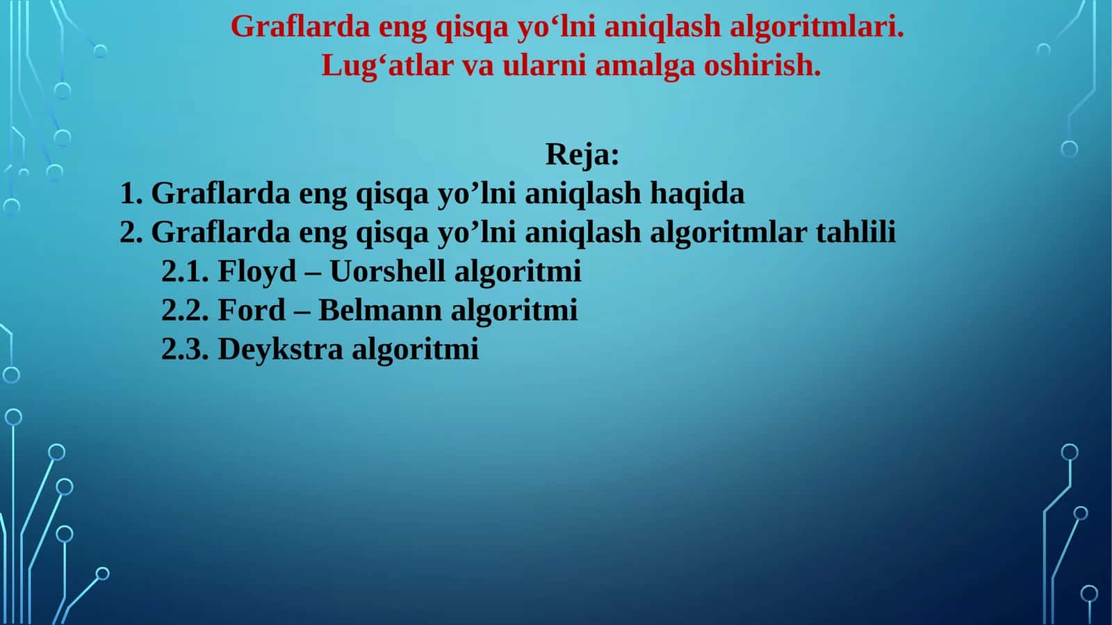 Graflardaengqisqayo‘lnianiqlashalgoritmlari.Lug‘atlarvaularniamalgaoshirish