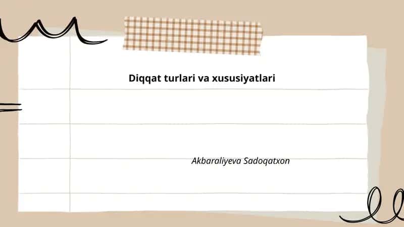 Diqqat turlari va xususiyatlari