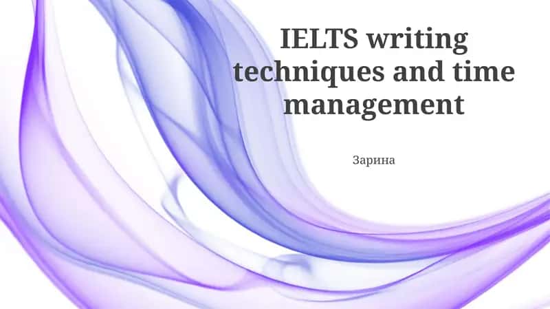 IELTS writing techniques and time management
