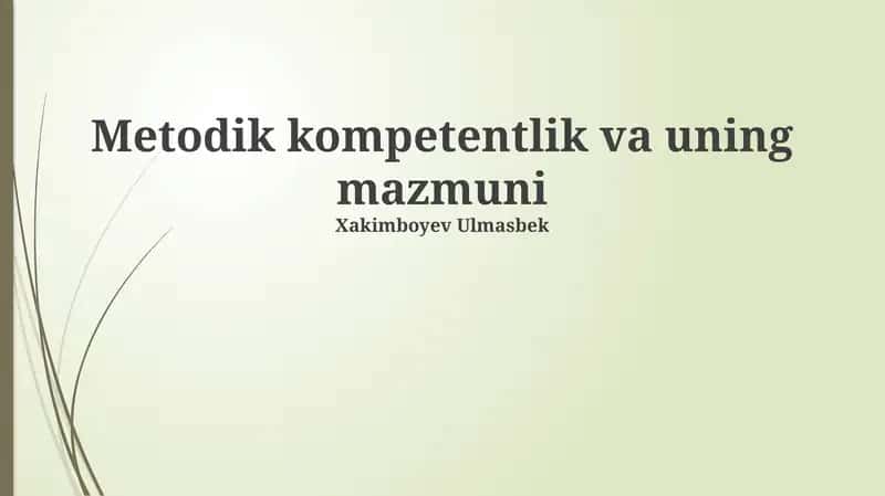Metodik Kompetensiya va o'qituvchining professionalligi