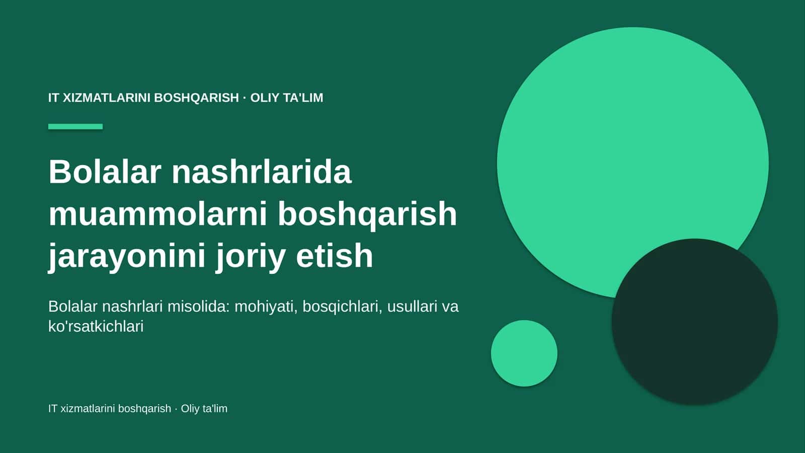 Bolalar nashrlarida muammolarni boshqarish jarayonini joriy etish