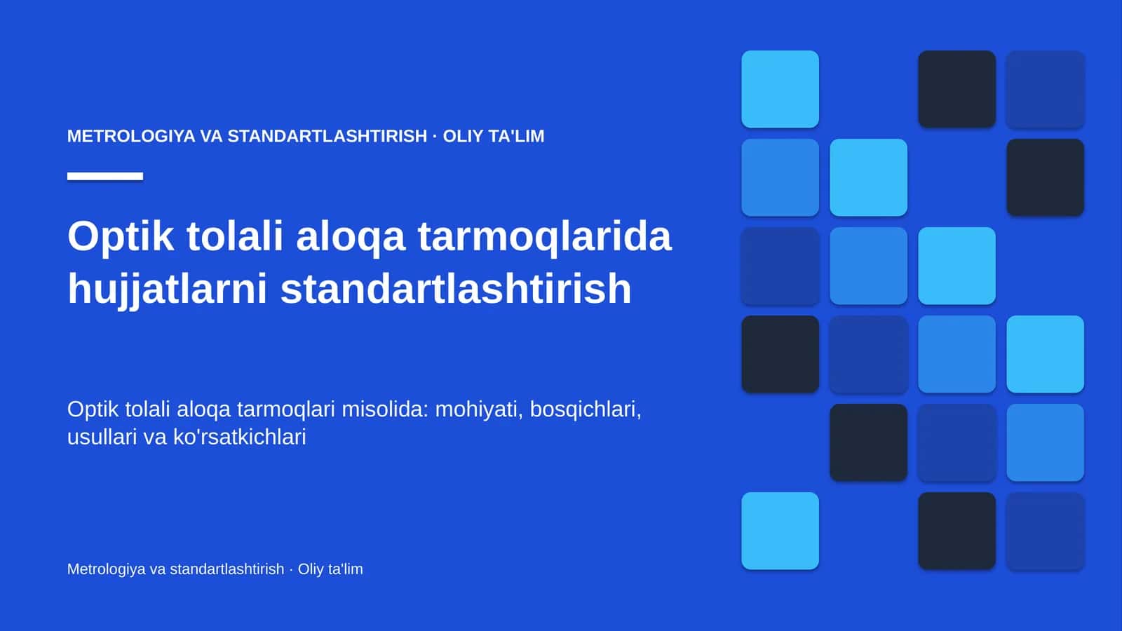 Optik tolali aloqa tarmoqlarida hujjatlarni standartlashtirish