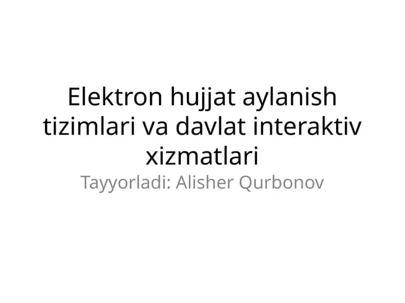 Elektron hujjat aylanish tizimlari va davlat interaktiv xizmatlari