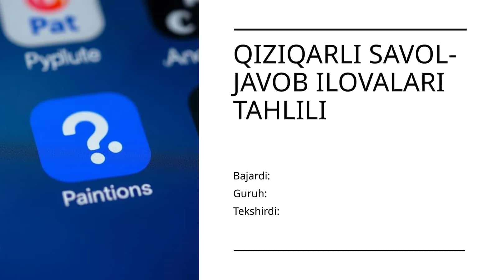 Qiziqarli savol-javob ilovalari tahlili. prezentatsiya