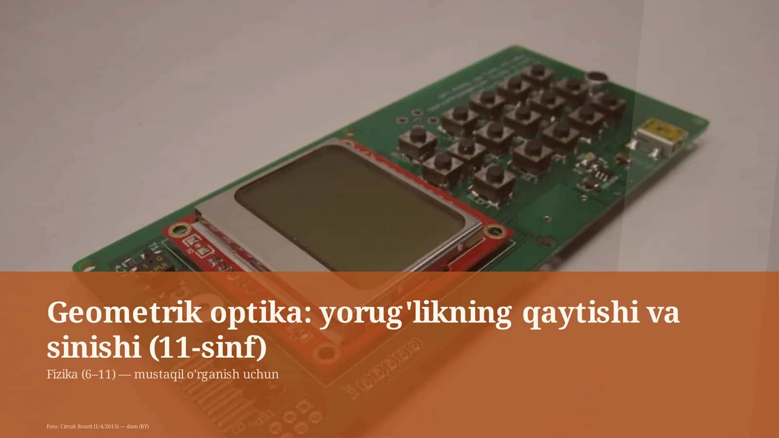 Geometrik optika: yorug'likning qaytishi va sinishi (11-sinf)