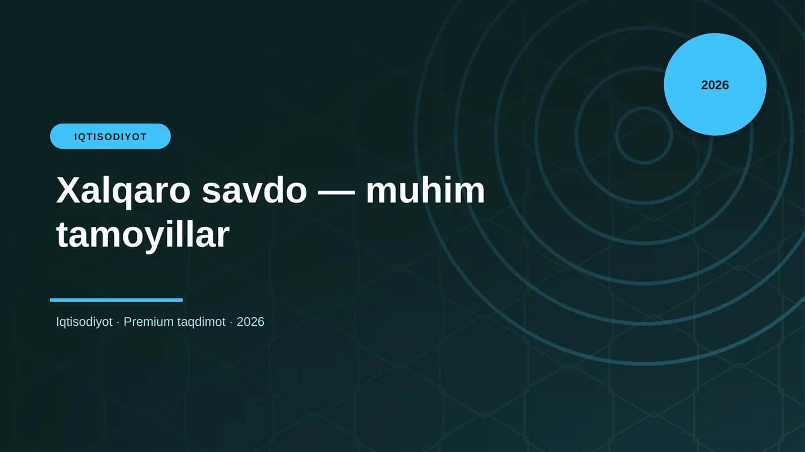 Xalqaro savdo — muhim tamoyillar