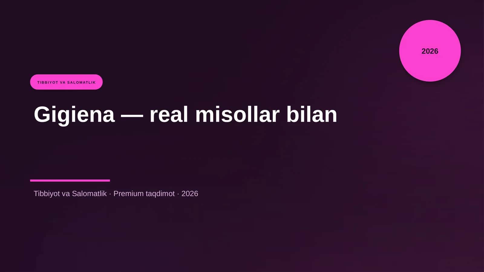 Gigiena — real misollar bilan