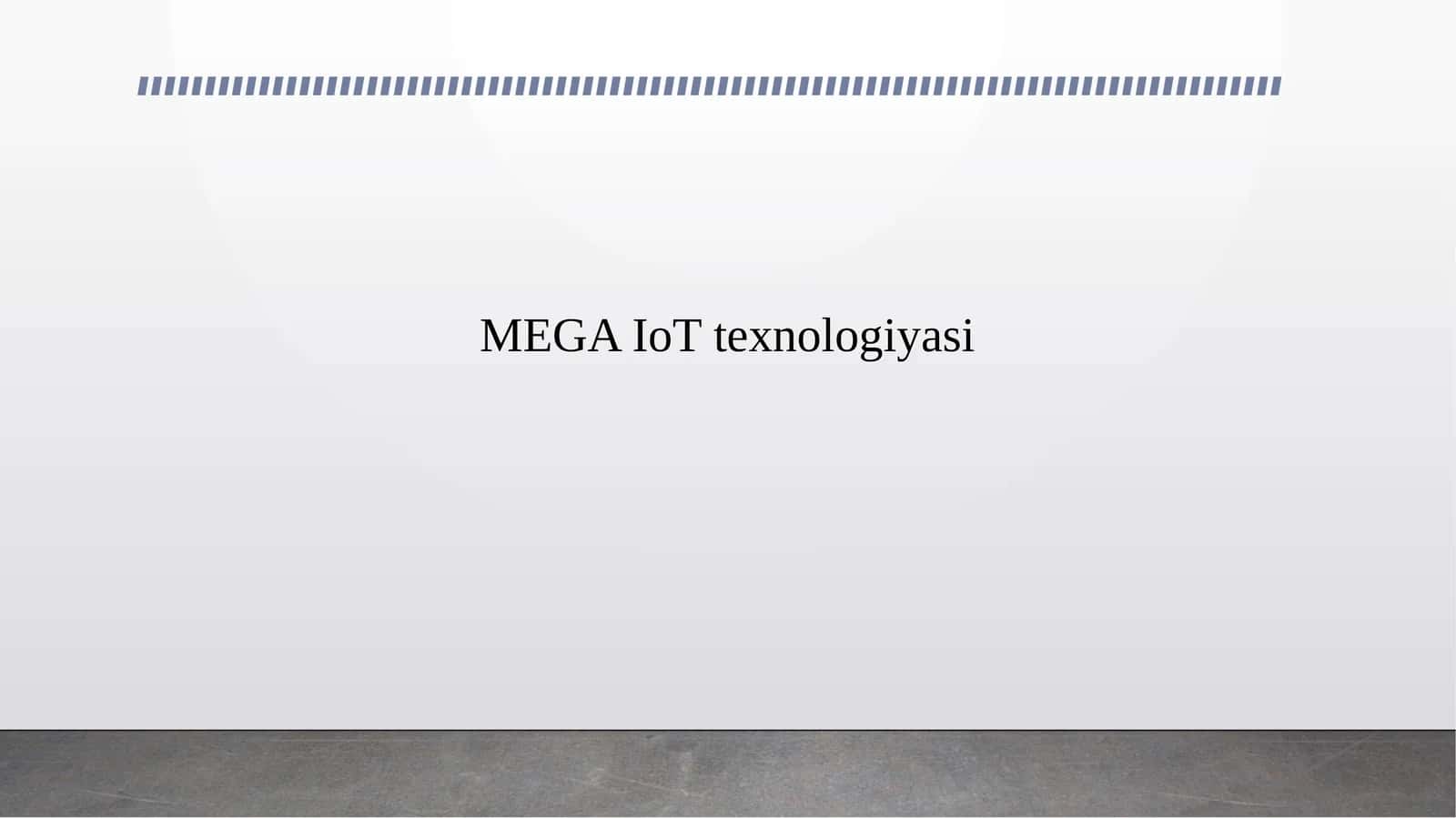 MEGA IoT texnologiyasi