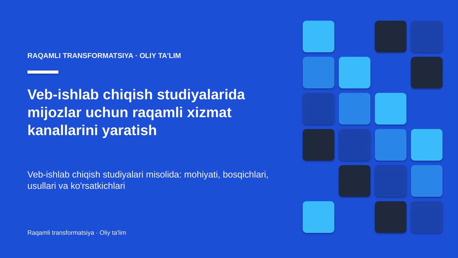 Veb-ishlab chiqish studiyalarida mijozlar uchun raqamli xizmat kanallarini yaratish
