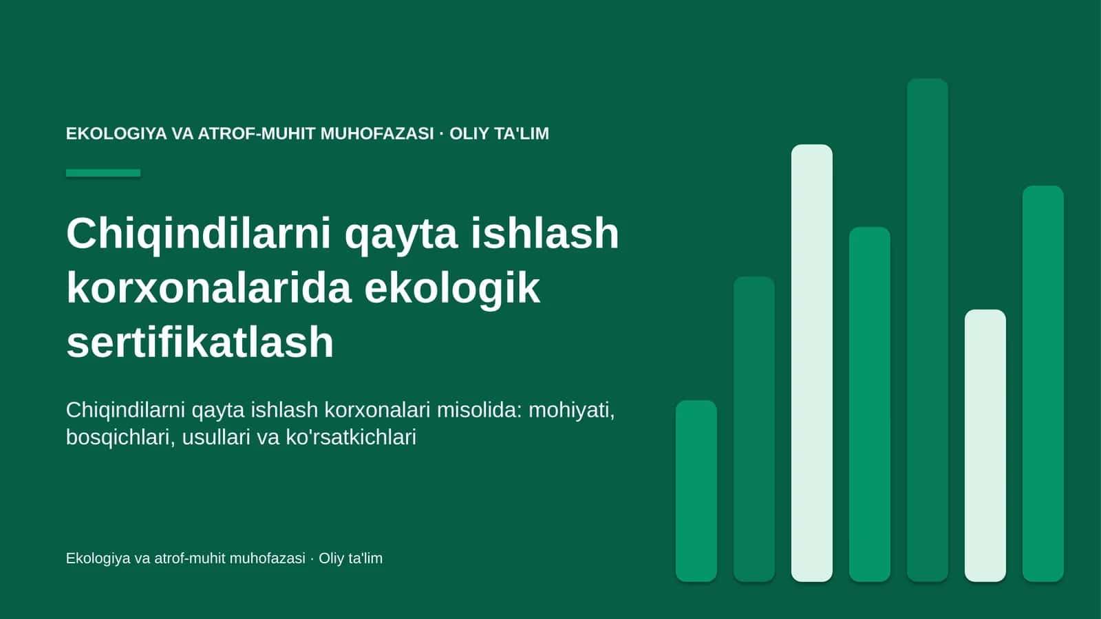 Chiqindilarni qayta ishlash korxonalarida ekologik sertifikatlash