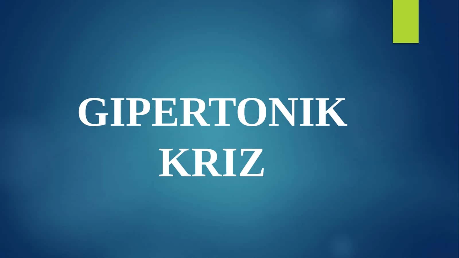 GIPERTONIK KRIZ