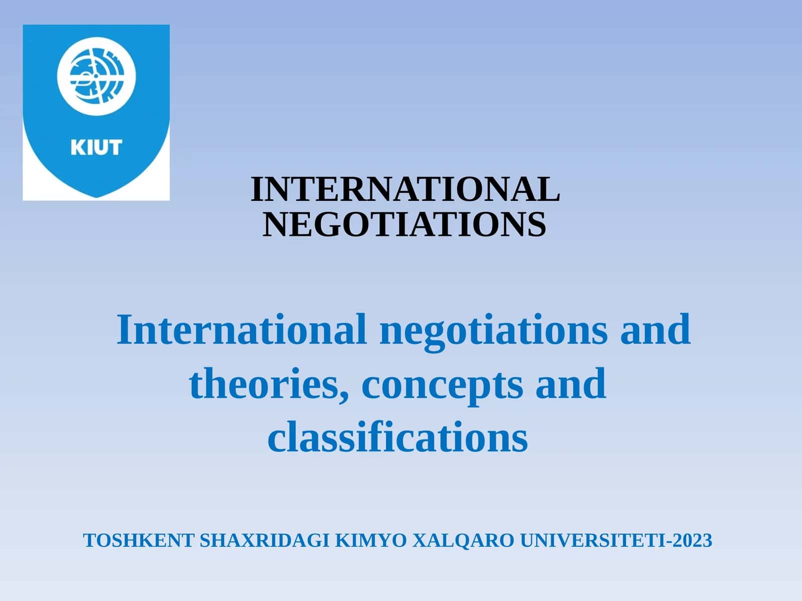 International negotiations: concept, classification, functions and features