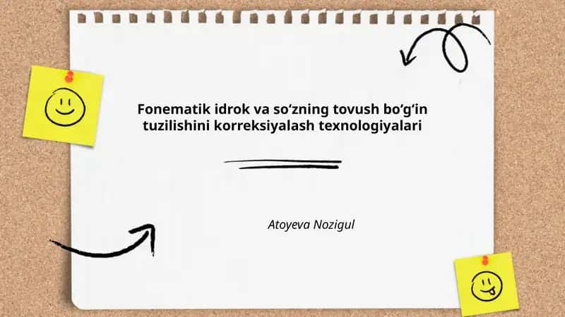 Fonematik idrok va so‘zning tovush bo‘g‘in tuzilishini korreksiyalash texnologiyalari