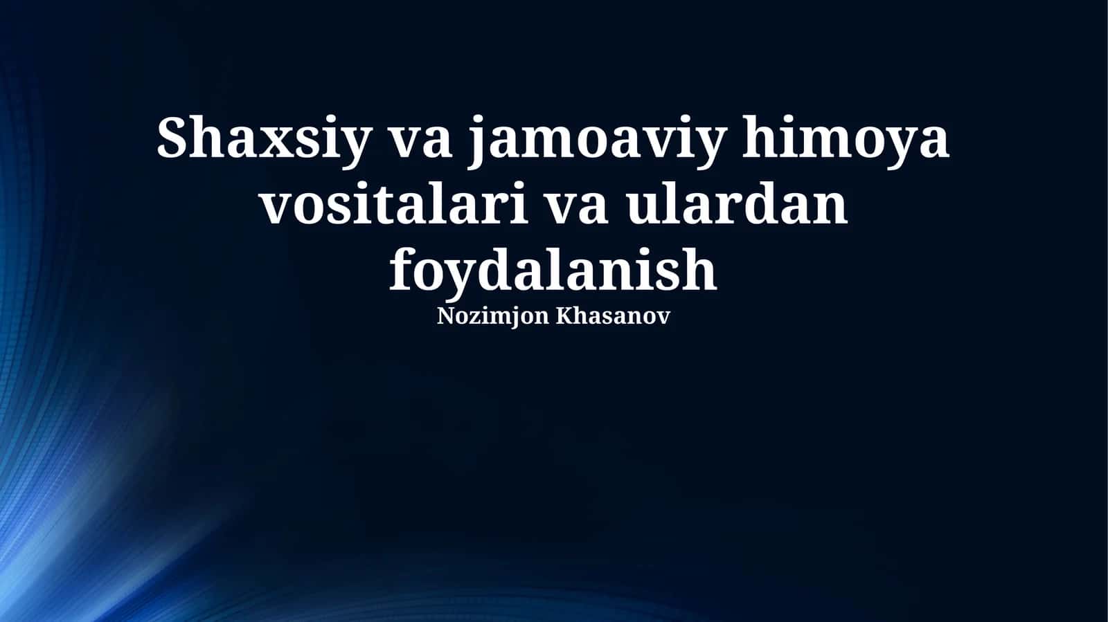 Himoya Vositalaridan Foydalanish Qoidalari