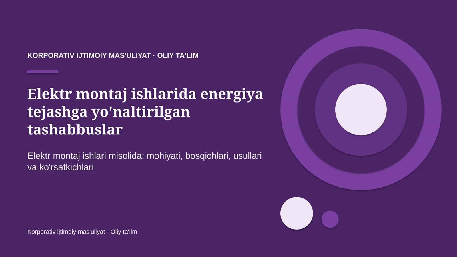 Elektr montaj ishlarida energiya tejashga yo'naltirilgan tashabbuslar