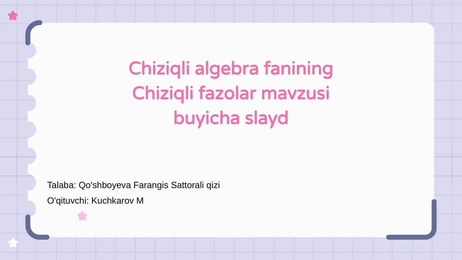 Chiziqli algebra fanining Chiziqli fazolar mavzusi buyicha slayd