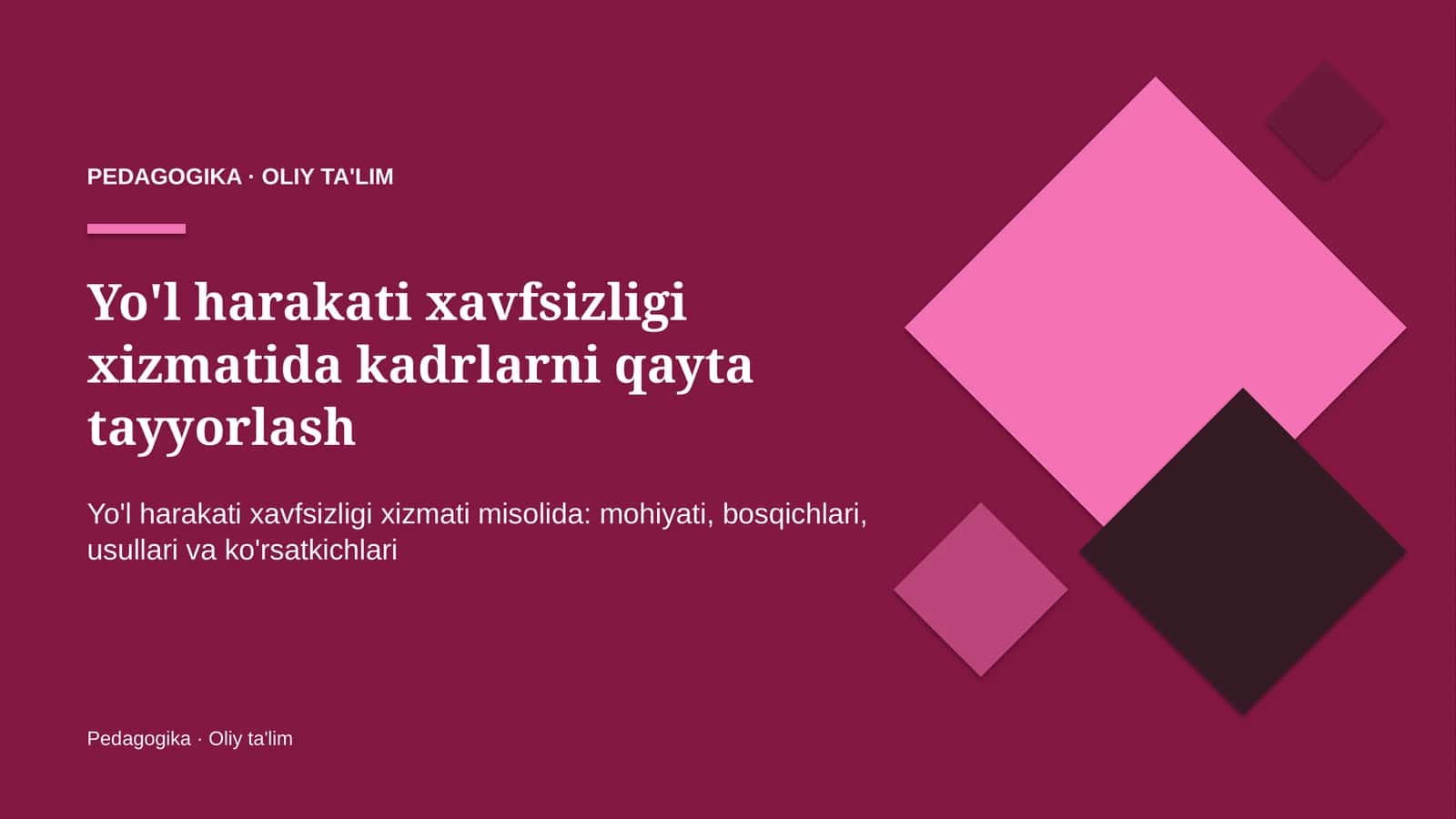 Yo'l harakati xavfsizligi xizmatida kadrlarni qayta tayyorlash