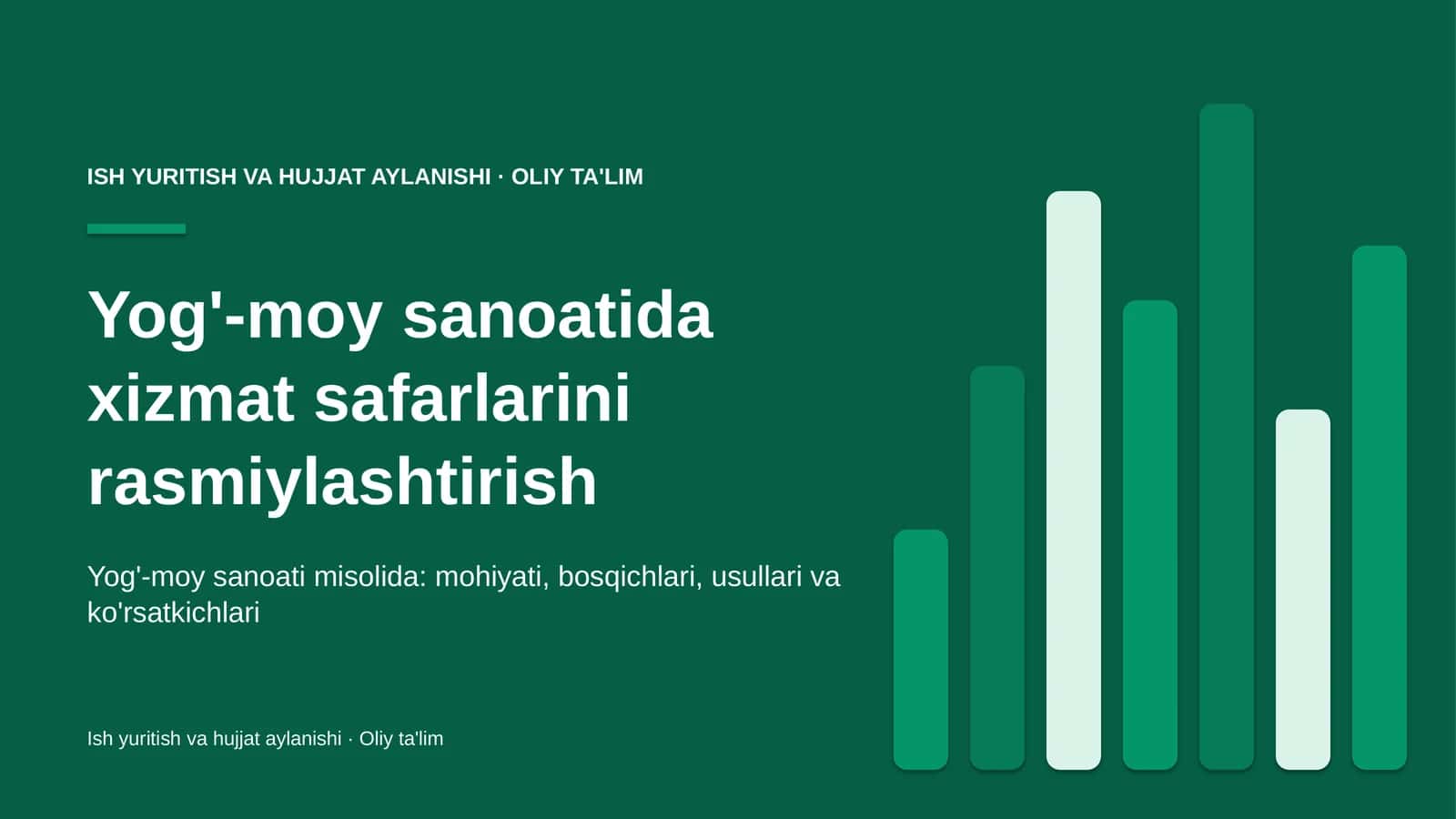Yog'-moy sanoatida xizmat safarlarini rasmiylashtirish